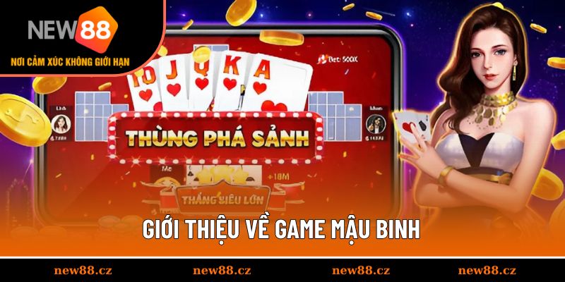 Tổng quan về trò chơi Mậu Binh