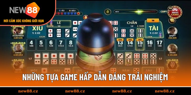 Những tựa game hấp dẫn đáng trải nghiệm