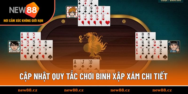 Hướng dẫn quy tắc đánh Binh Xập Xám