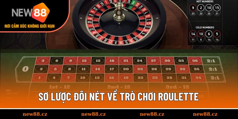Khái quát sơ lược về game Roulette
