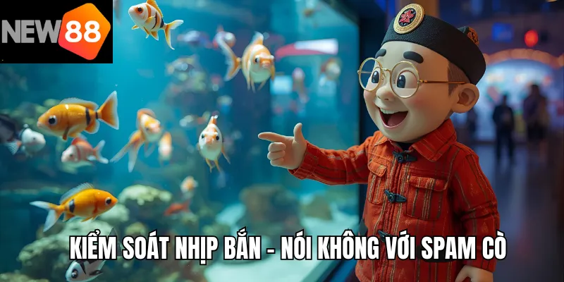 Kiểm soát nhịp bắn – nói không với spam cò
